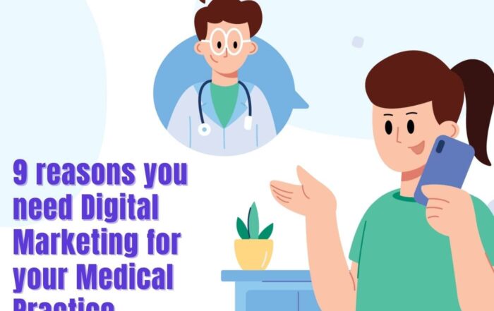 9 reasons you need digital marketing for your medical practice