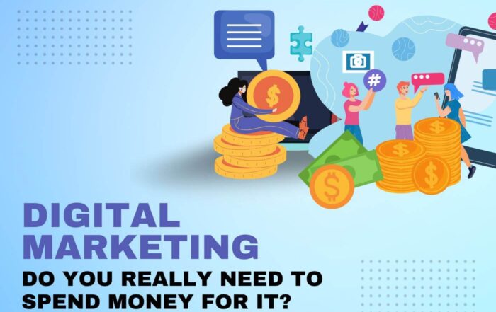 Digital Marketing- Do you really need to spend money for it