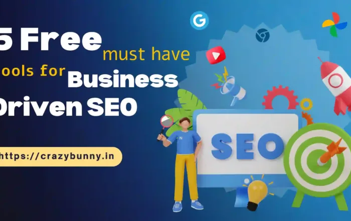 5 Free must have tools for Business driven SEO