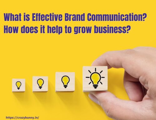 What is Effective Brand Communication? How does it help to grow business?