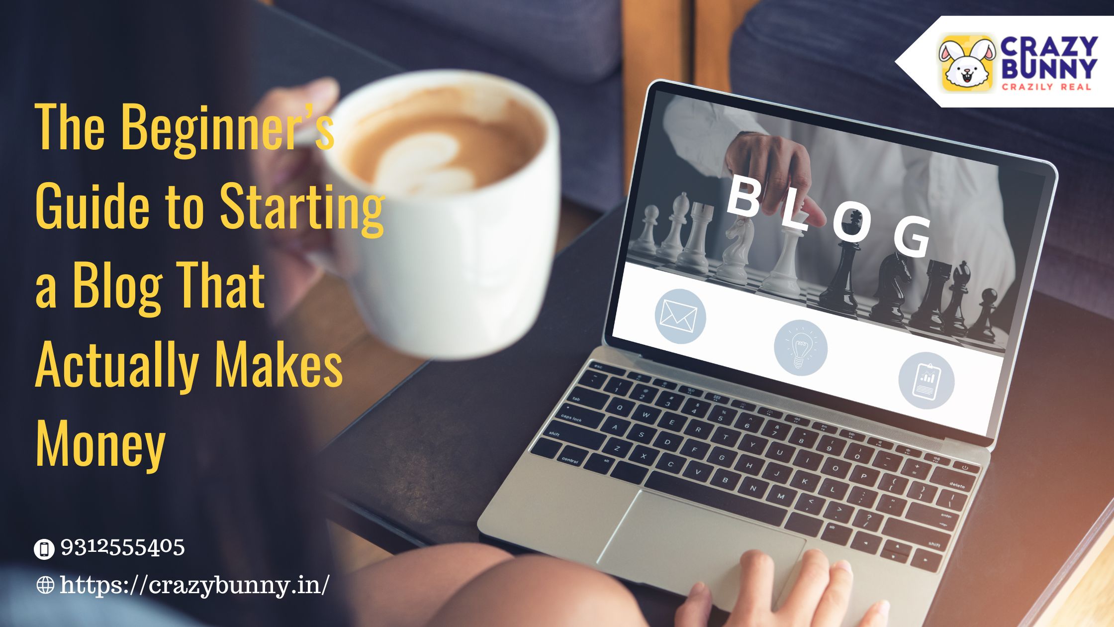 The Beginner’s Guide to Starting a Blog That Actually Makes Money