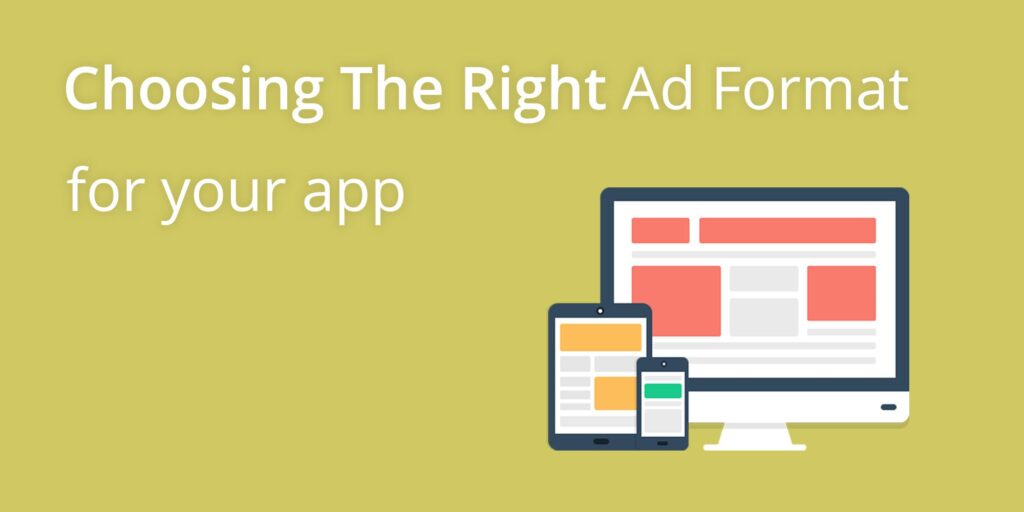 Choose the Right Ad Format