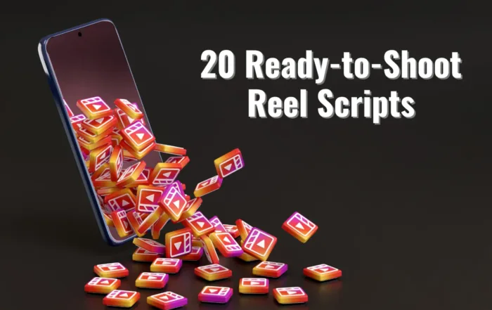 20 Ready-to-Shoot Reel Scripts