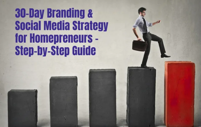 30-Day Branding & Social Media Strategy for Homepreneurs | Step-by-Step Guide