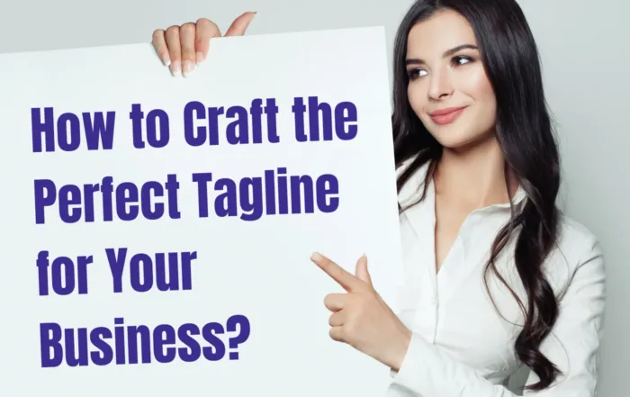 How to Craft the Perfect Tagline for Your Business?